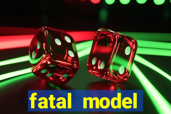 fatal model cruzeiro sp